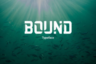 Bound: A Refreshing Bold Display Font for Editorial Design