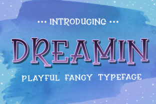 Dreamin Typeface Review: Playful Display Fonts for Brand Identity