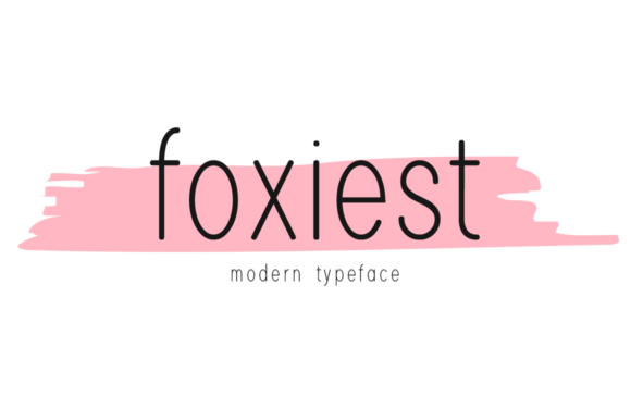 Foxiest: A Modern Display Font for Polished Small Business Branding