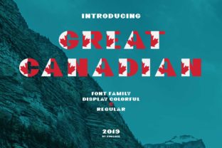 Great Canadian Family: A Bold Typeface for Authentic Brand Storytelling